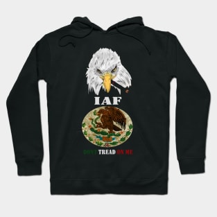 Don't tread on a Mexican with Smoking Eagle Maddogging Hoodie